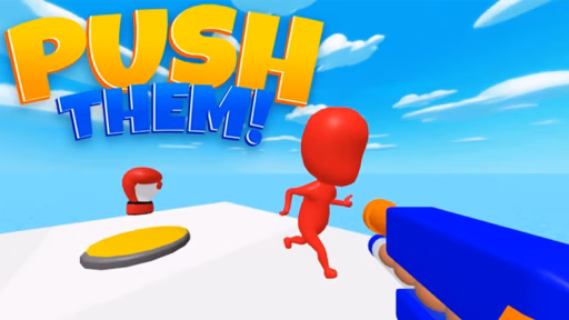 Push Them!